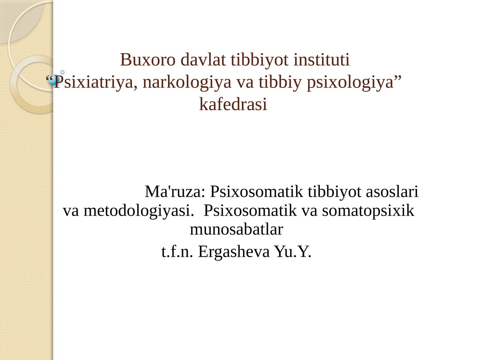 Ma'ruza: Psixosomatik tibbiyot asoslar va metodologiyasi