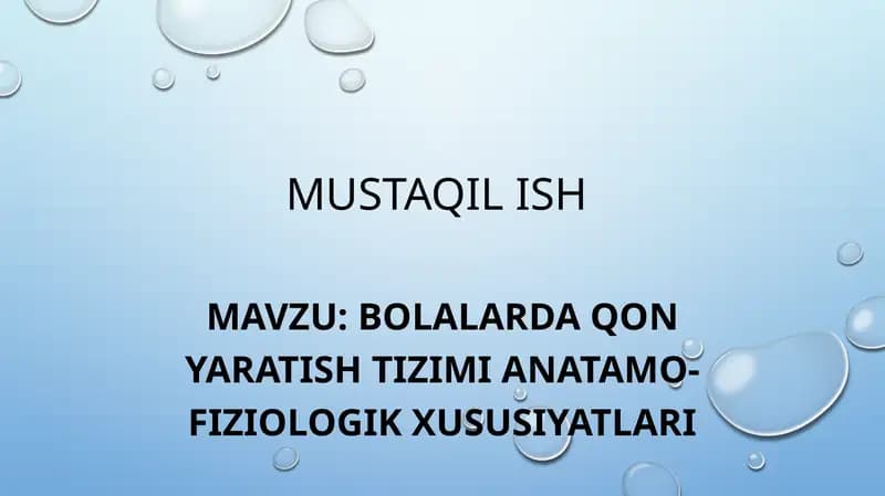Bolalarda qon yaratish tizimi anatamo-fiziologik xususiyatlari