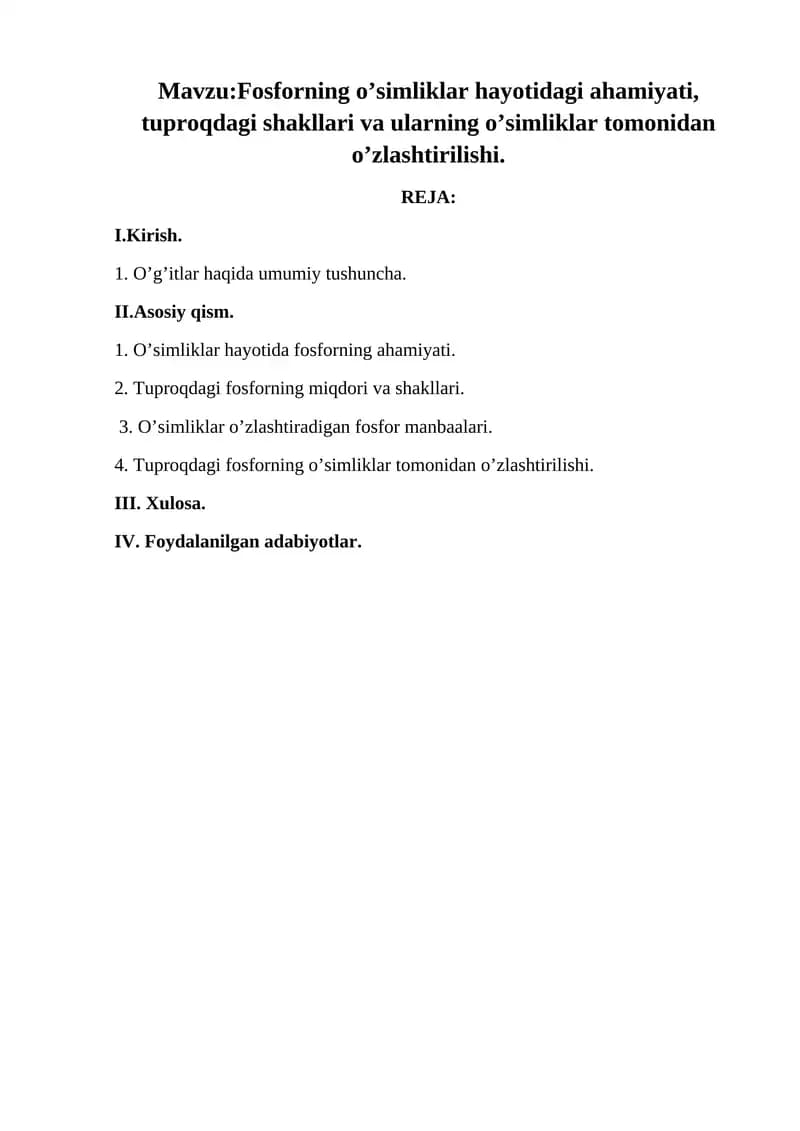 Fosforning o’simliklar hayotidagi ahamiyati, tuproqdagi shakllari va ularning o’simliklar tomonidan o’zlashtirilishi.