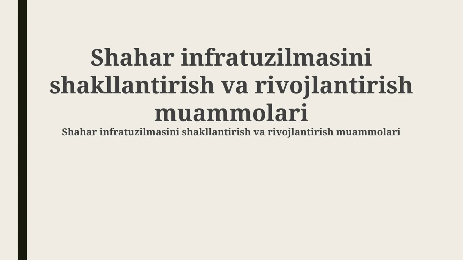 Shahar infratuzilmasi muammolari