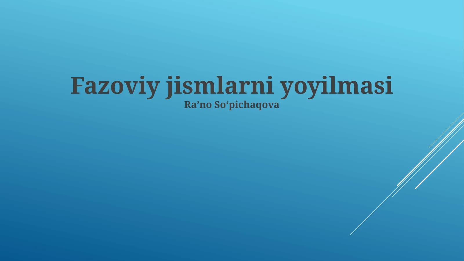 Fazoviy jismlarni yoyilmasi