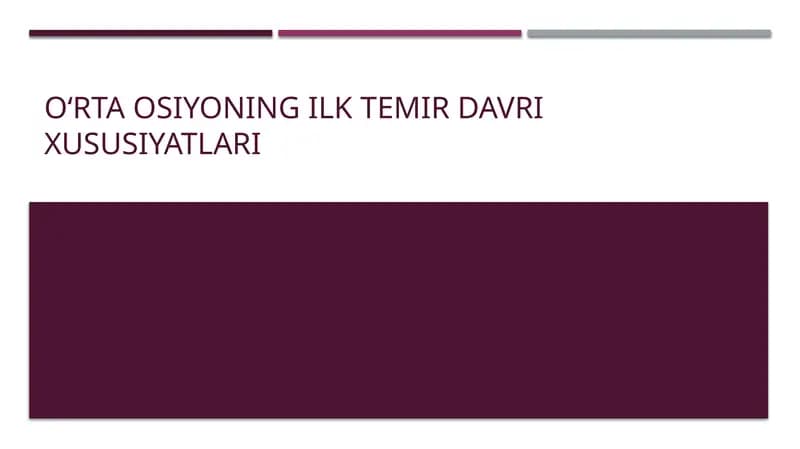 O‘rta Osiyoning ilk temir davri xususiyatlari