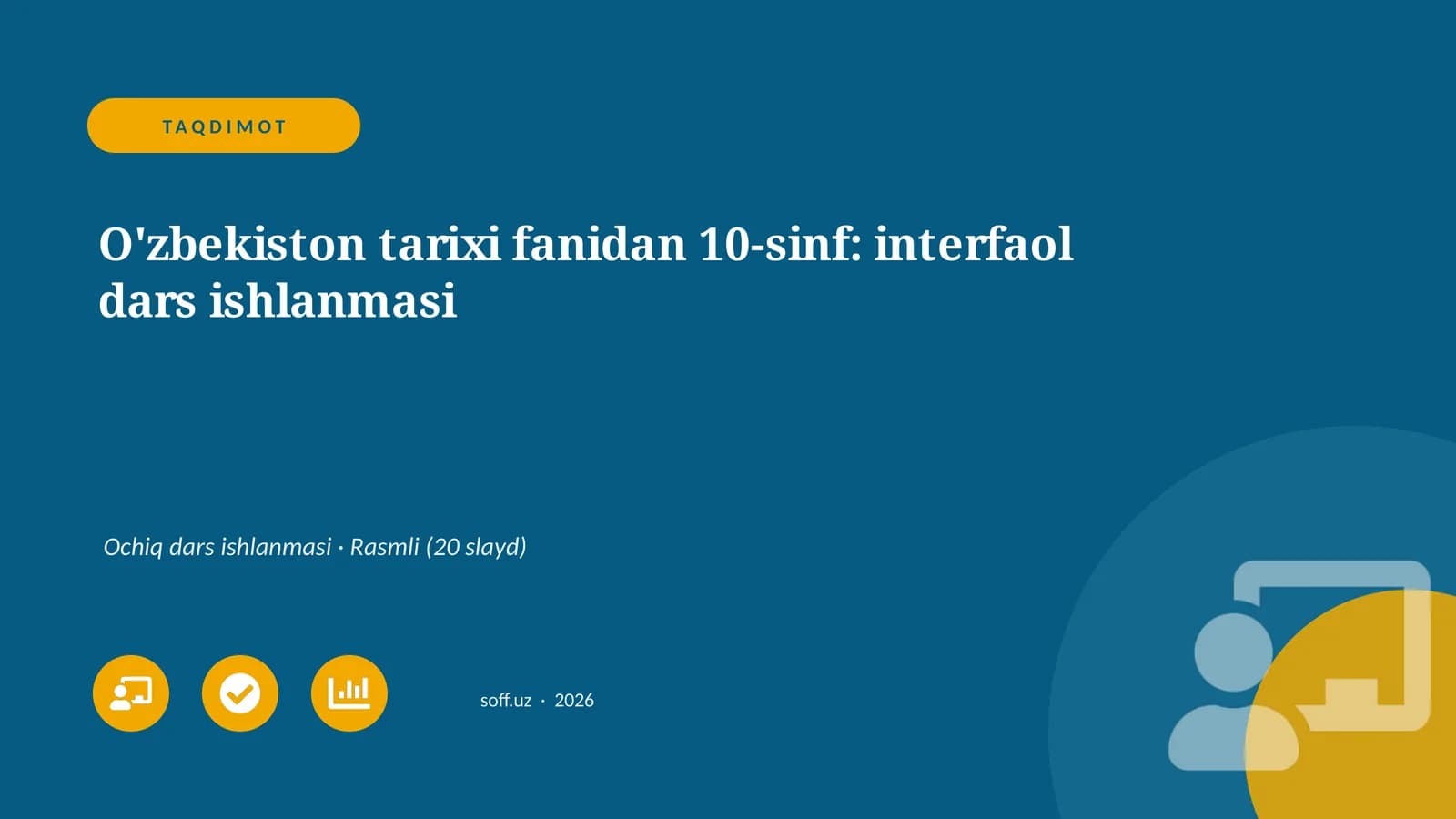 O'zbekiston tarixi fanidan 10-sinf: interfaol dars ishlanmasi