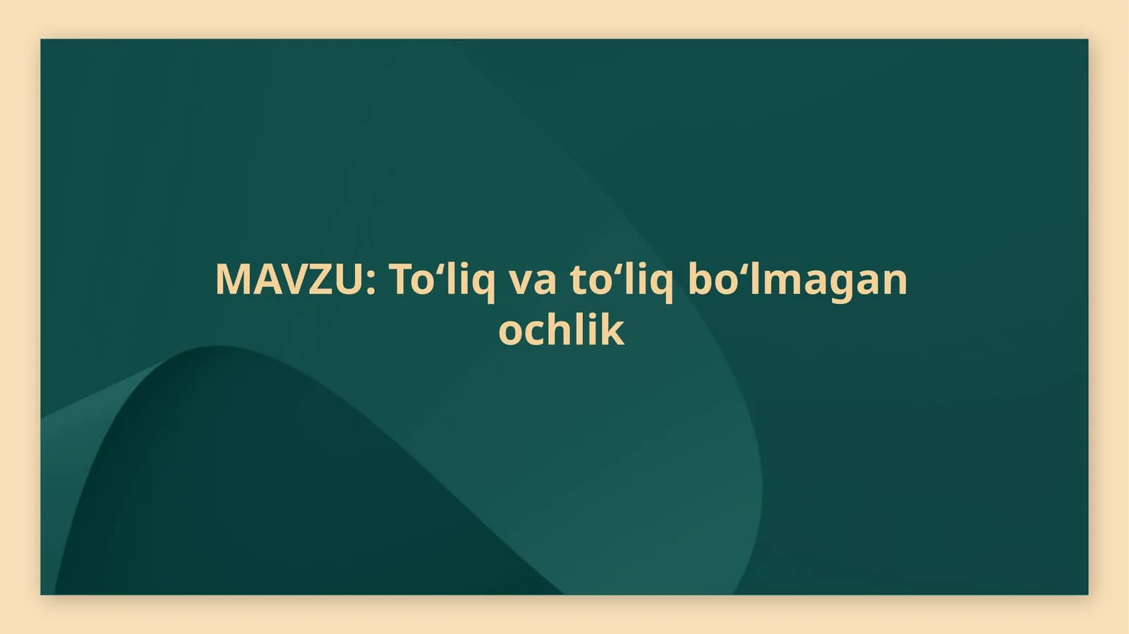 To‘liq va to‘liq bo‘lmagan ochlik