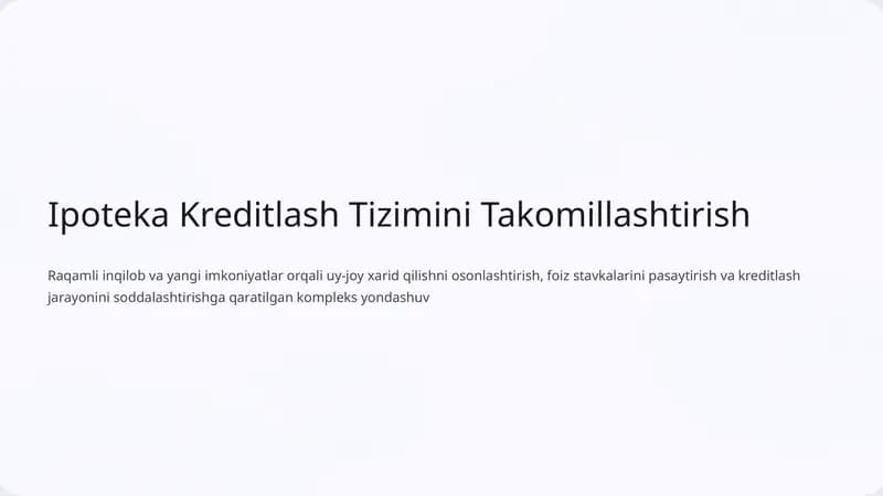 Ipoteka Kreditlash Tizimini Takomillashtirish