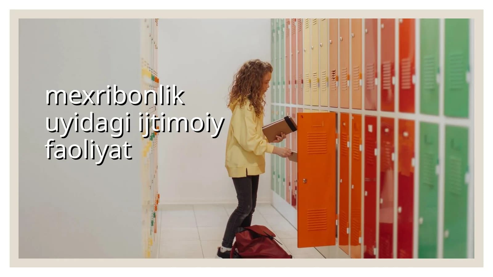 mexribonlik uyidagi ijtimoiy faoliyat