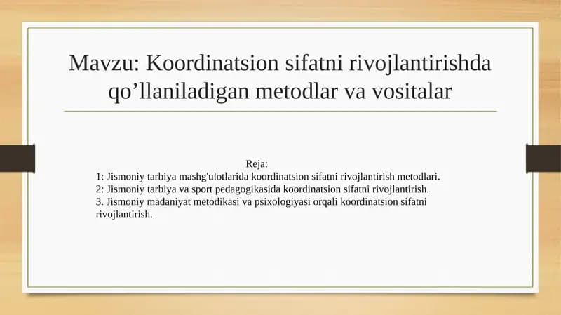 Koordinatsion sifatni rivojlantirishda qo’llaniladigan metodlar va vositalar