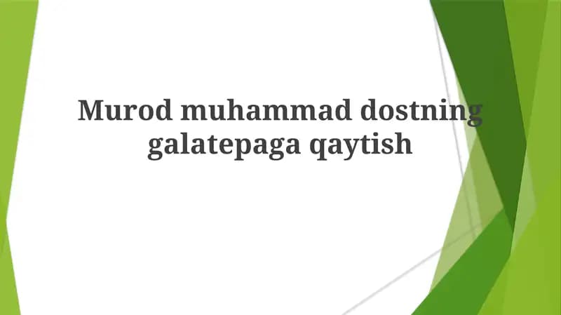 Murodmuhammaddostninggalatepagaqaytish