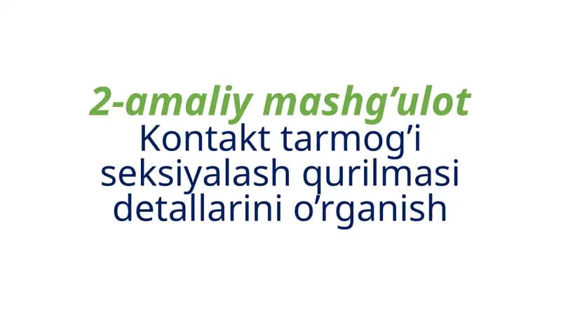 2-amaliy mashg’ulot Kontaktlar mоg’isеksiya lаsh qurilmasi detalalаrini o’rgаnish