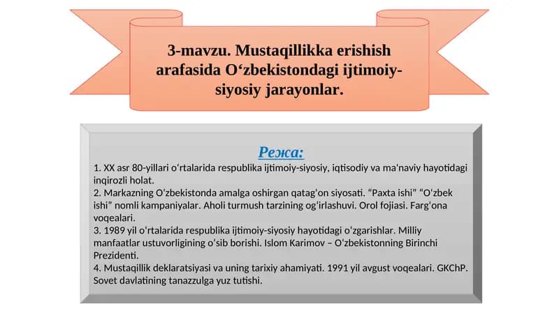 Mustaqillikka erishish arafasida O‘zbekistondagi ijtimoiy-siyosiy jarayonlar