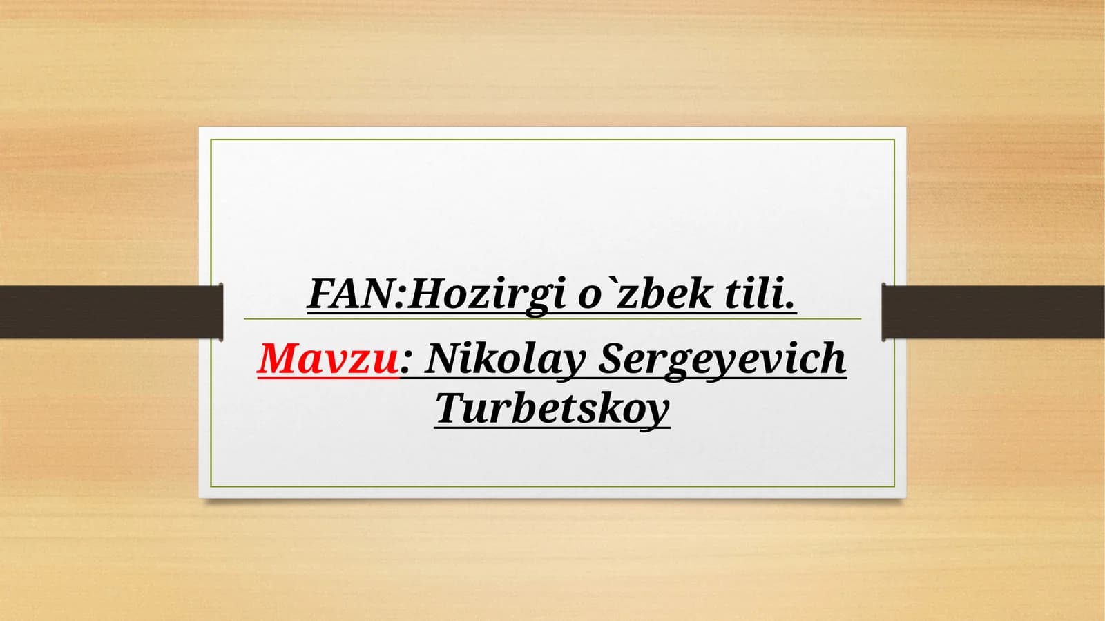 N. S. Turbetskoy va uning lingvistikaga qo'shgan hissasi