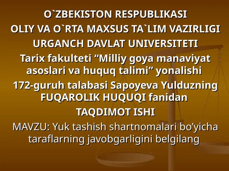 Yuk tashish shartnomalari bo’yicha taraflarning javobgarligini belgilang