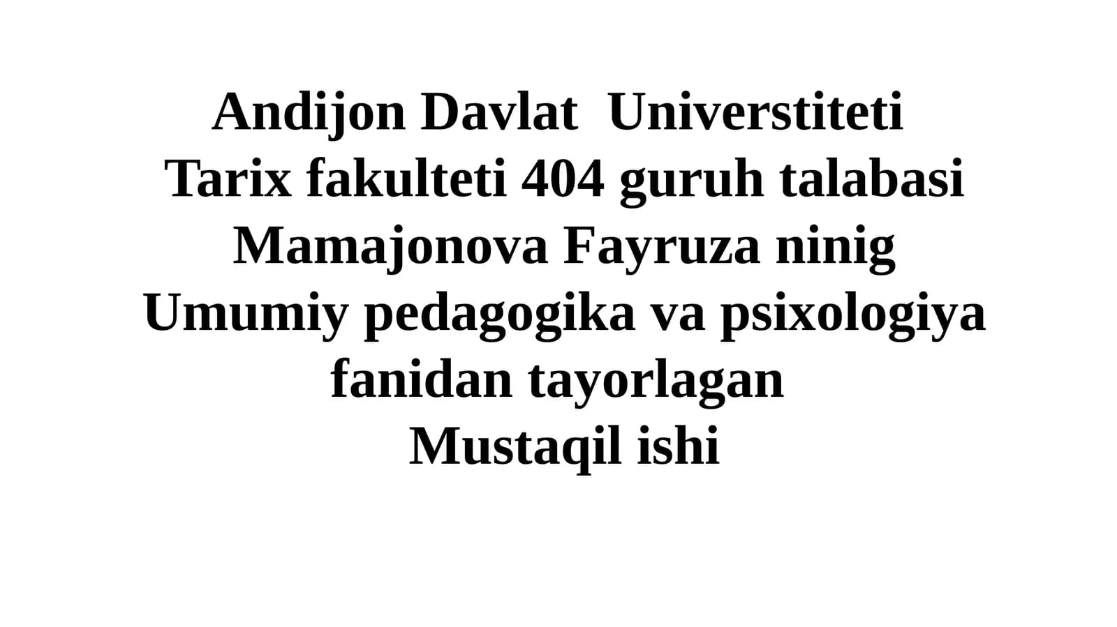 Umumiypedagogikavapsixologiyafanidantayorlagan Mustaqilishi