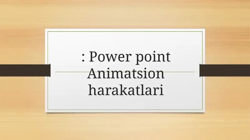 Power point Animatsion harakatlari