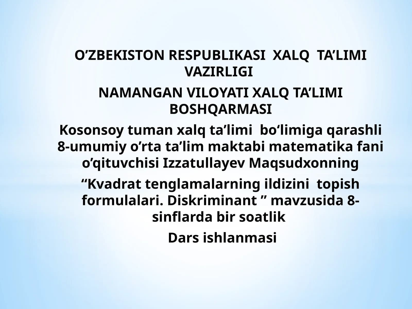 Kvadrat tenglamalarning ildizinitopish formulalari. Diskriminant
