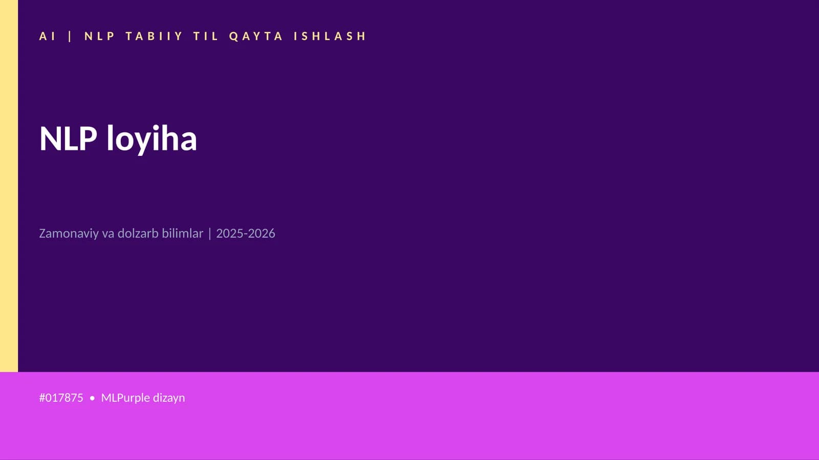 NLP loyiha — AI sohasida eng ko'p qidiriladigan mavzulardan biri