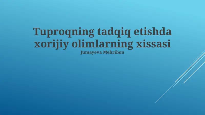 Tuproqning tadqiq etishda xorijiy olimlarning xissasi