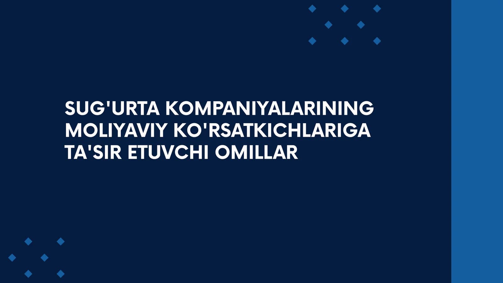 Sug'urta kompaniyalarining moliyaviy ko'rsatkichlariga ta'sir etuvchi omillar