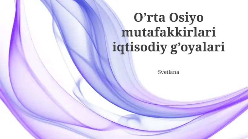 O’rta Osiyo mutafakkirlari iqtisodiy g’oyalari