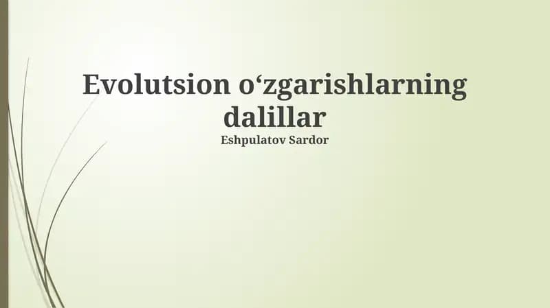 Evolutsion o‘zgarishlarning dalillar