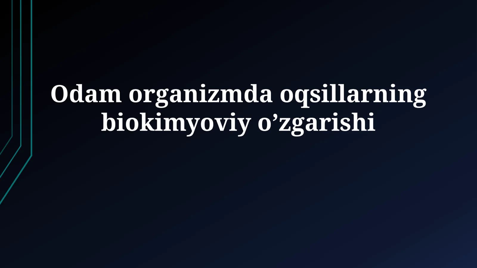 Oqsillarningbiokimyoviyo’zgarishi