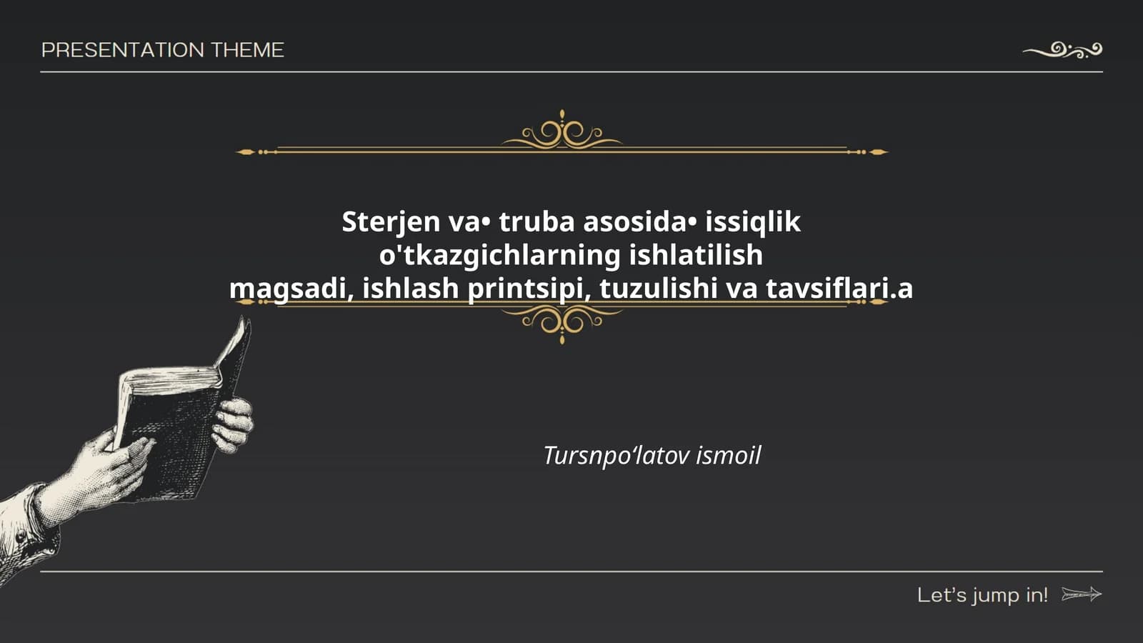 Sterjenlar va trubalar asosida issiqlik o'tkazgichlarning ishlash printsipi