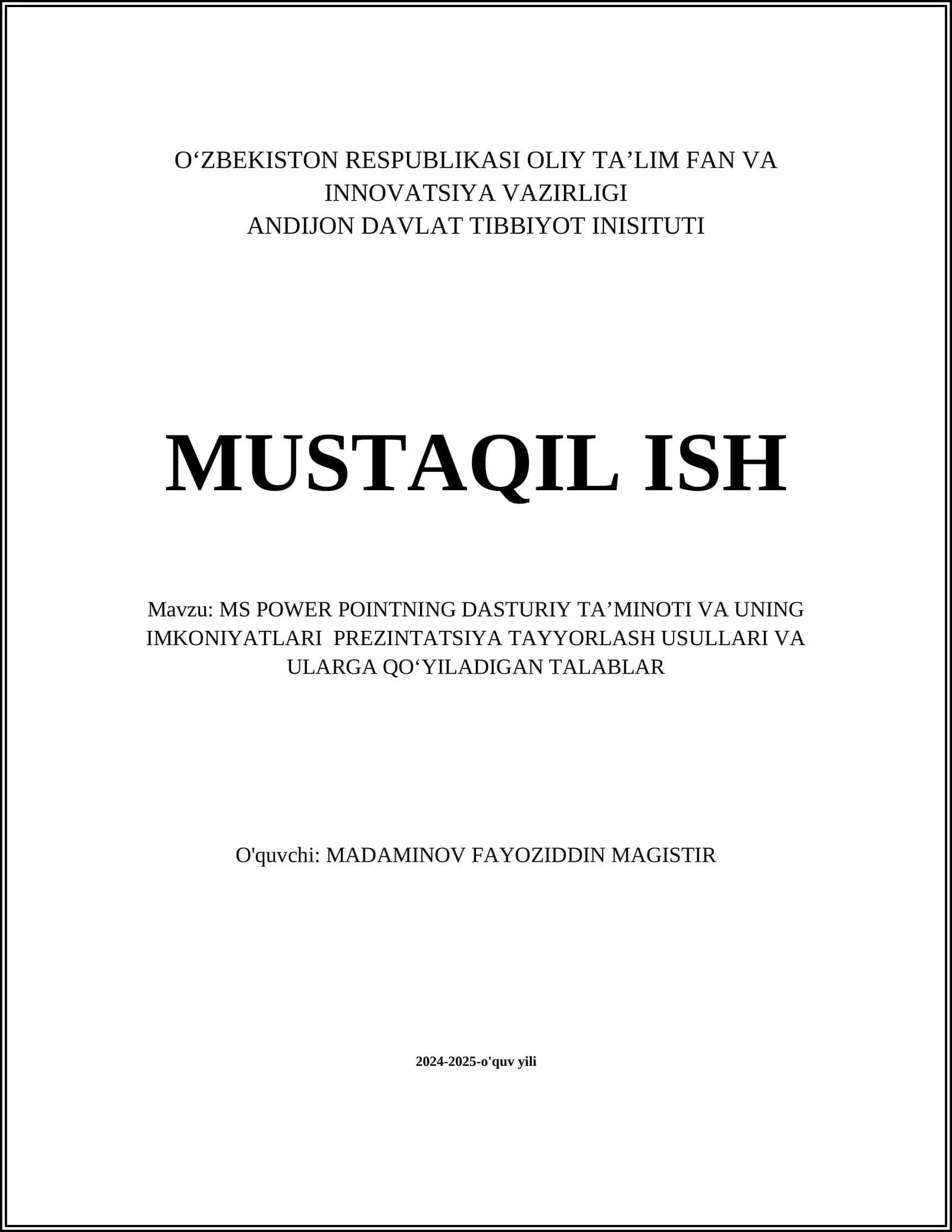 MS POWER POINTNING DASTURIY TA’MINOTI VA UNING IMKONIYATLARI PREZINTATSIYA TAYYORLASH USULLARI VA ULARGA QOʻYILADIGAN TALABLAR
