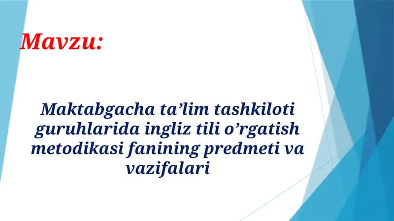 Maktabgacha ta'lim tashkilotlarida ingliz tili o'rgatish metodikasi