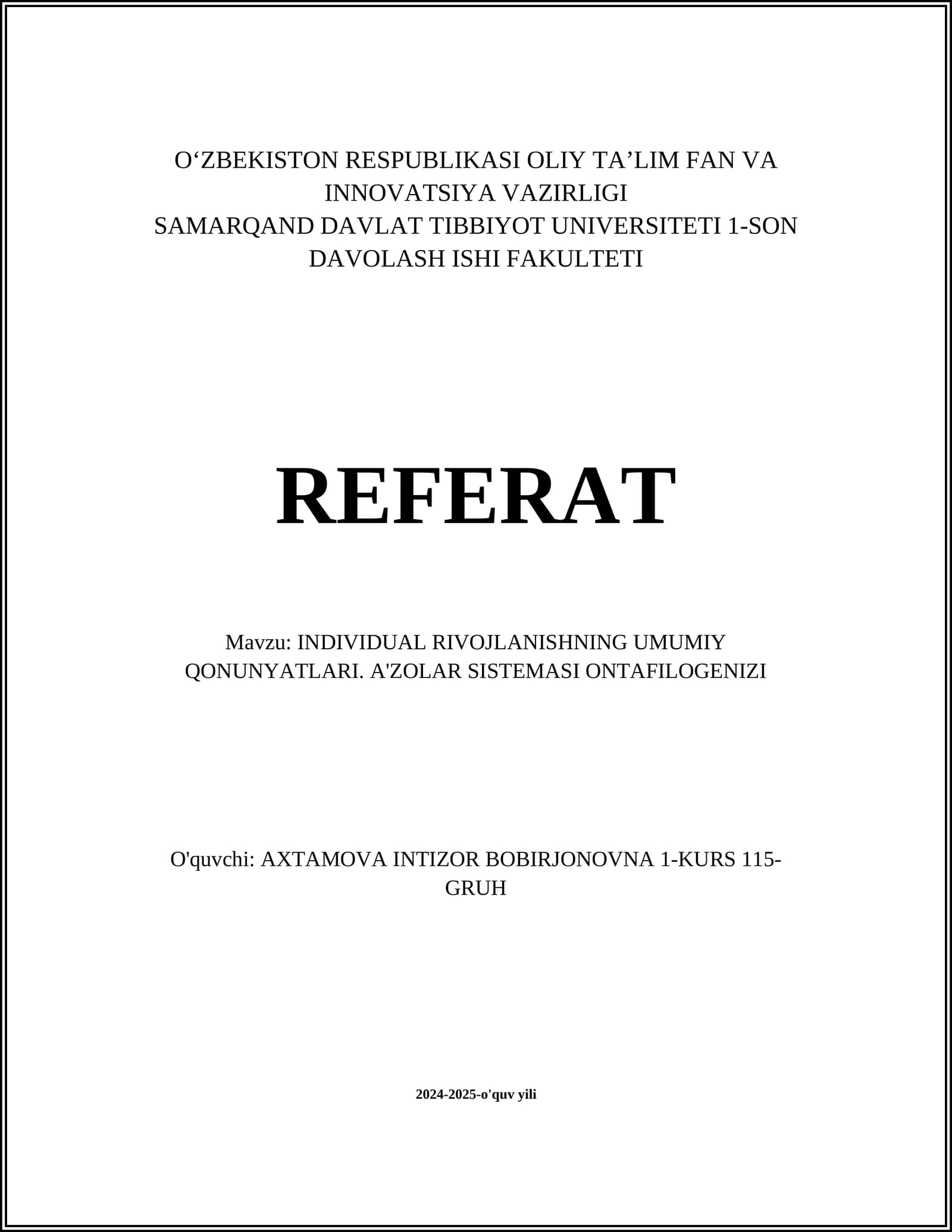 INDIVIDUAL RIVOJLANISHNING UMUMIY QONUNYATLARI. A'ZOLAR SISTEMASI ONTAFILOGENIZI