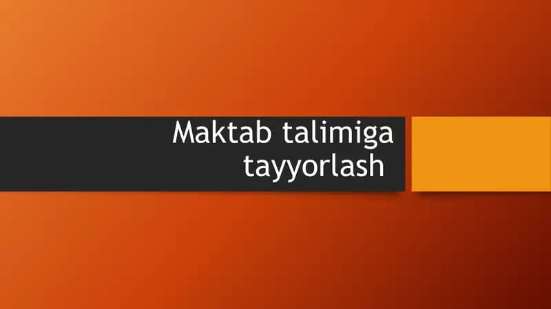 Maktab talimiga tayyorlash