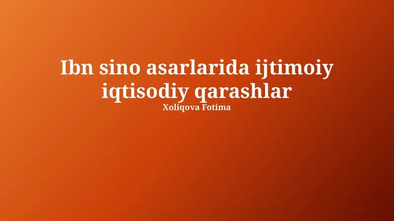 Ibn sino asarlarida ijtimoiy iqtisodiy qarashlar