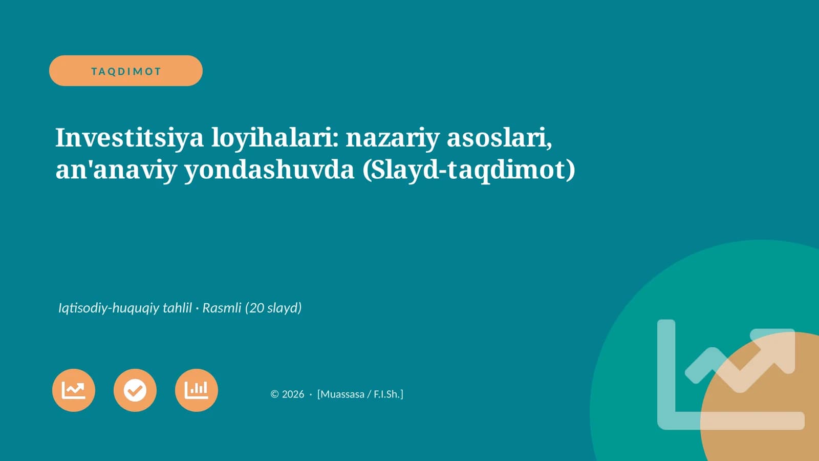 Investitsiya loyihalari: nazariy asoslari, an'anaviy yondashuvda (Slayd-taqdimot)