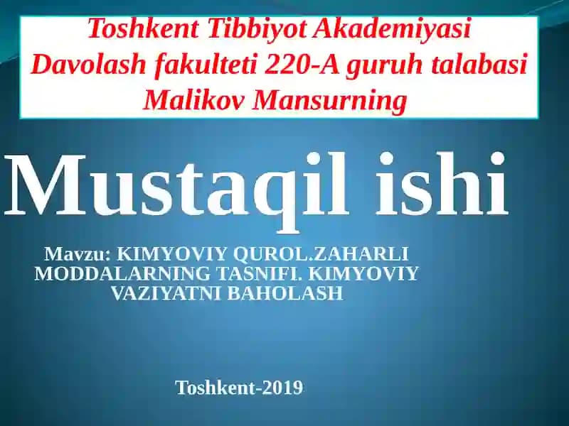 KIMYOVIY QUROL. ZAHARLI MODDALARNING TASNIFI. KIMYOVIY VAZIYATNI BAHOLASH
