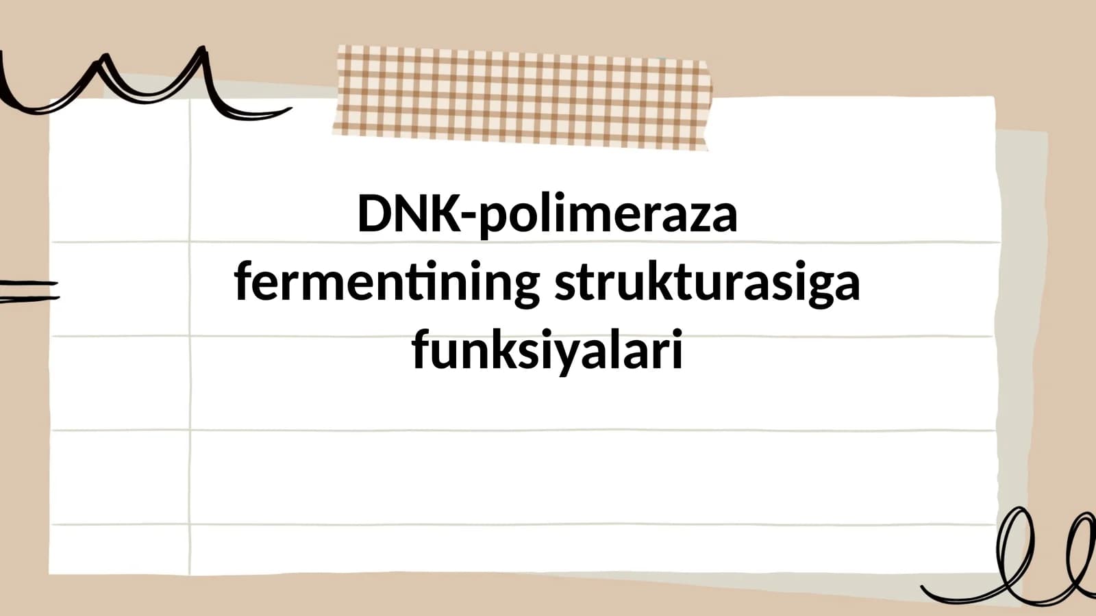DNK-polimeraza fermentining strukturasiga funksiyalari