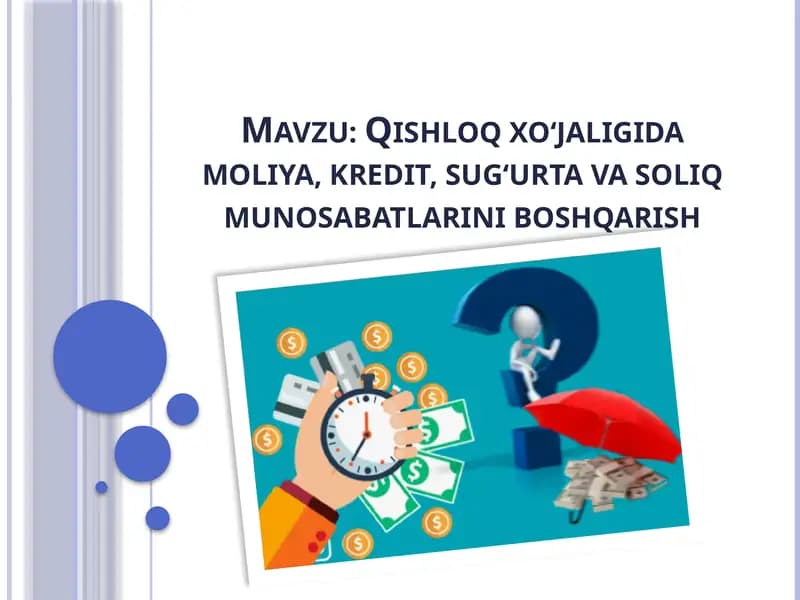 Qishloq xo‘jaligida moliya, kredit, sug‘urta va soliq munosabatlarini boshqarish