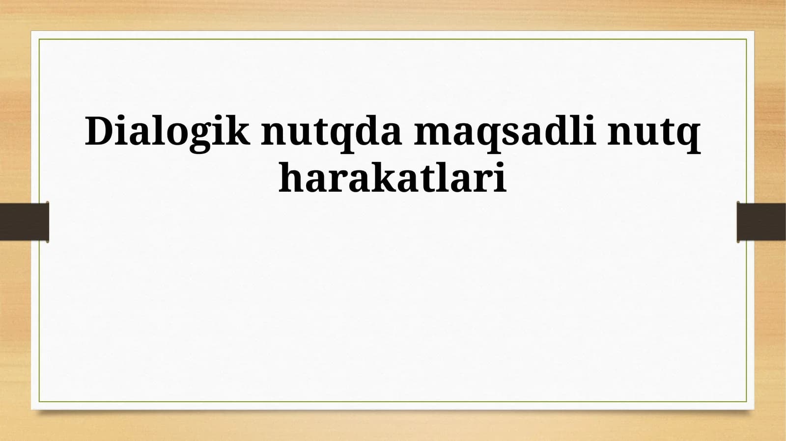 Dialogik nutqda maqsadli nutq harakatlari