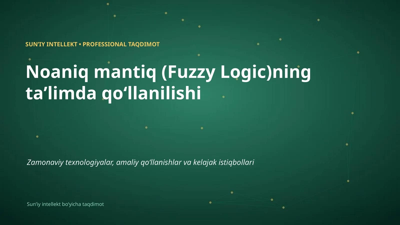 Noaniq mantiq (Fuzzy Logic)ning taʼlimda qoʻllanilishi