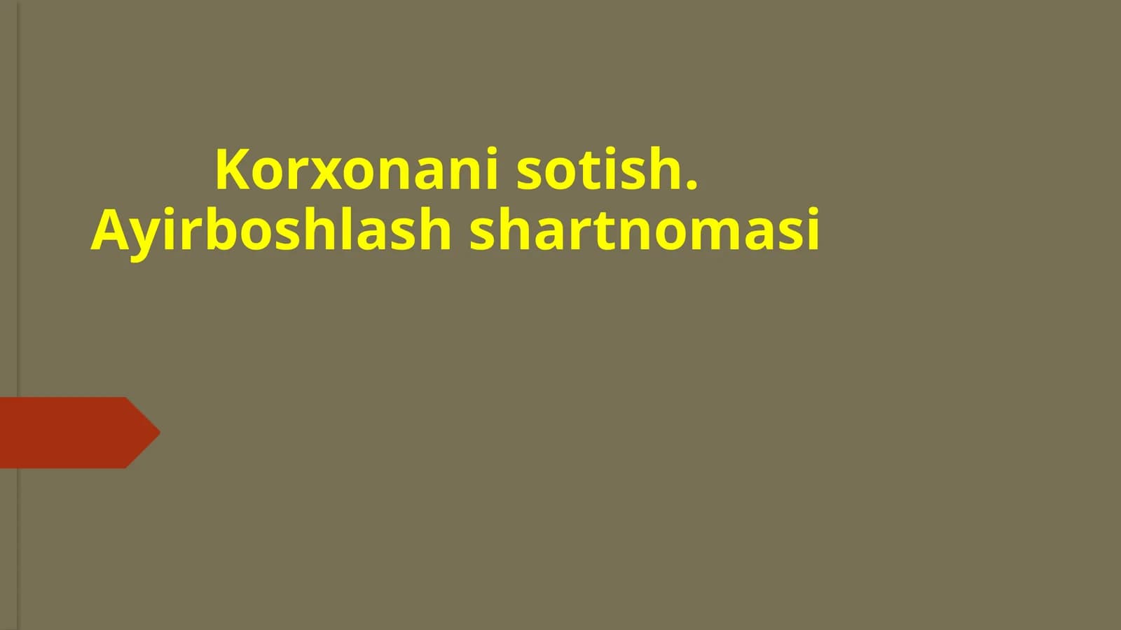 Korxonani sotish. Ayirboshlash shartnomasi