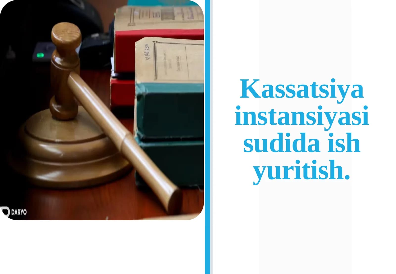 Kassatsiya instansiyasisi sudida ish yuritish
