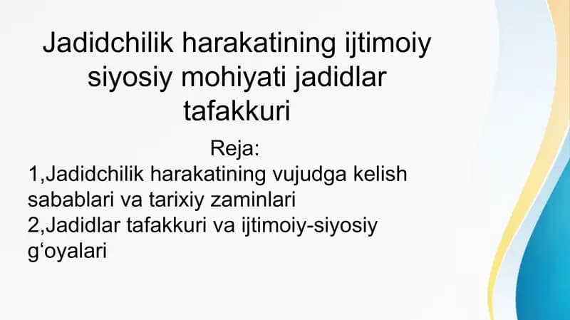 Jadidchilik harakatining ijtimoiy siyosiy mohiyati