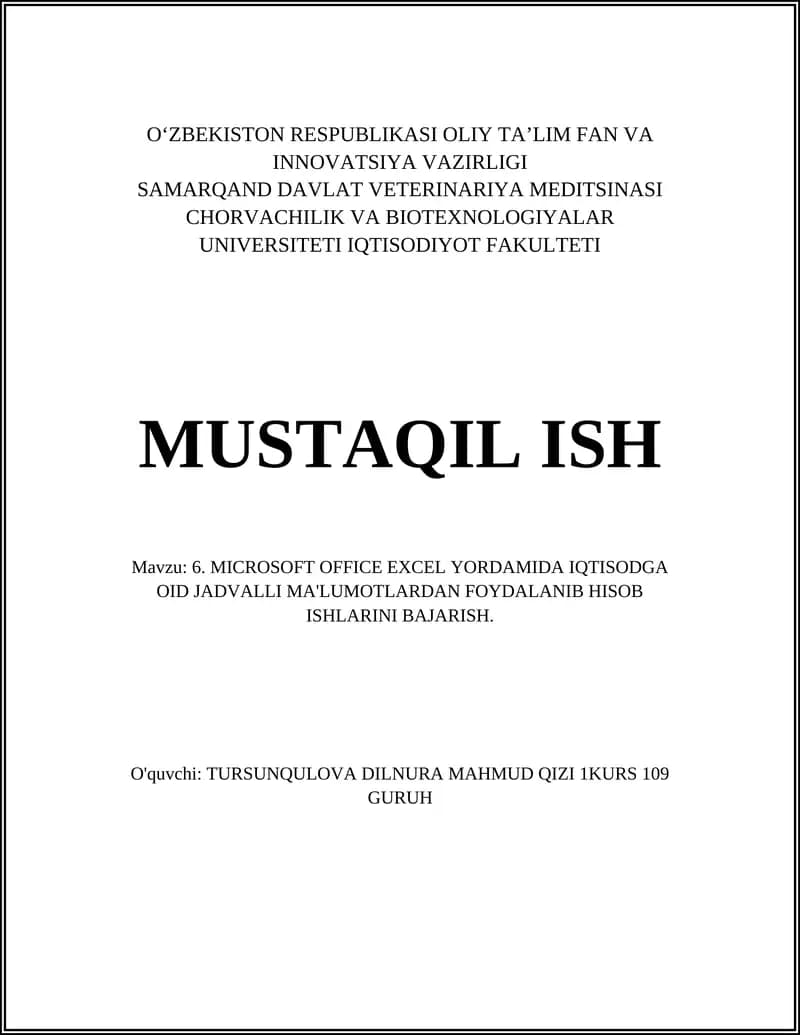 MICROSOFT OFFICE EXCEL YORDAMIDA IQTISODGA OID JADVALLI MA'LUMOTLARDAN FOYDALANIB HISOB ISHLARINI BAJARISH