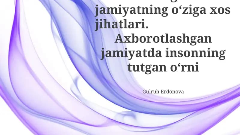 Axborotlashgan jamiyatning oʻziga xos jihatlari