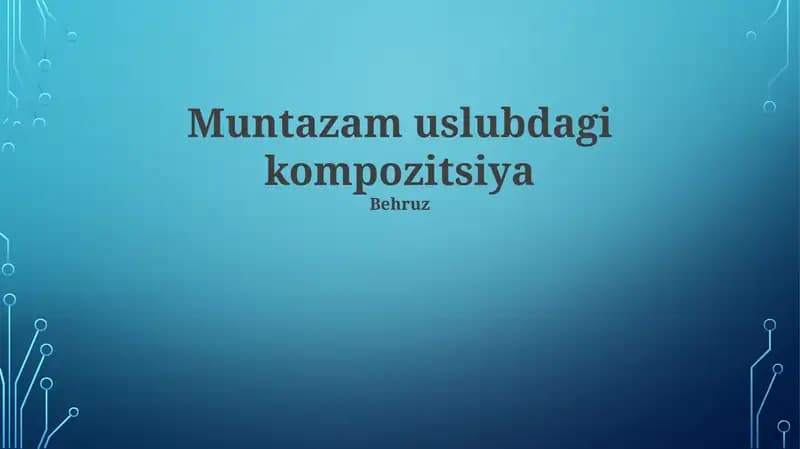 Muntazam Uslub Kompozitsiyasi Tushunchasi
