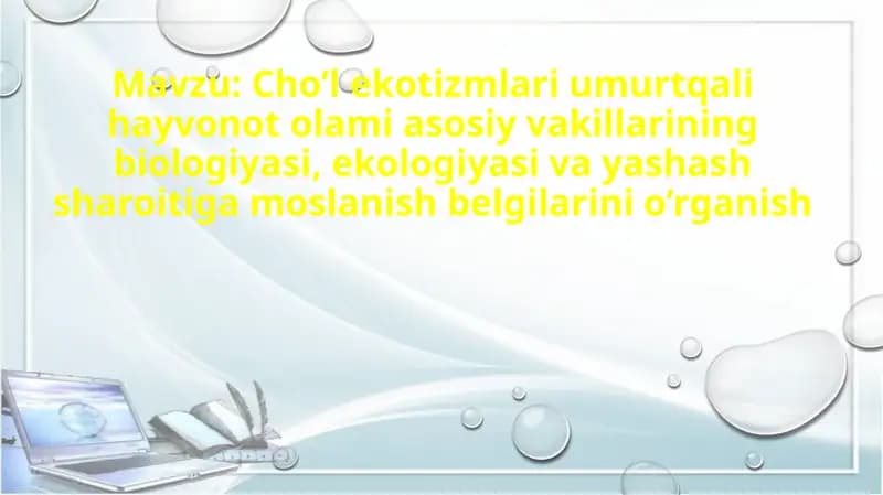 Cho’l ekotizmlari umurtqali hayvonot olami asosiy vakillarining biologiyasi, ekologiyasi va yashash
