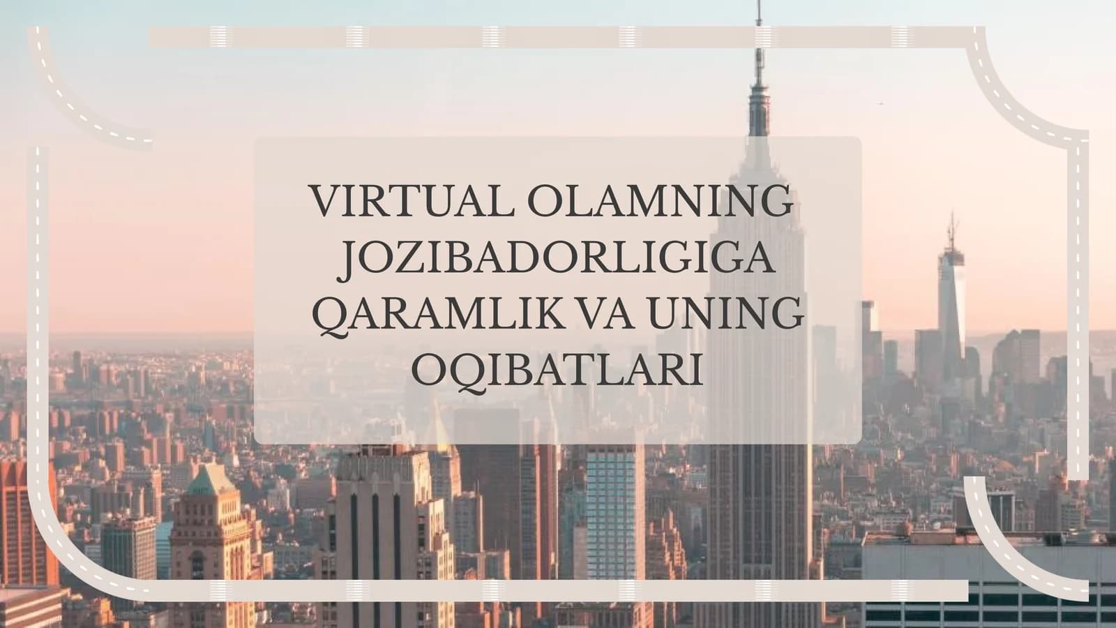 Virtual Olamning Jozibadorligi va Inson Psixologiyasiga Ta'siri