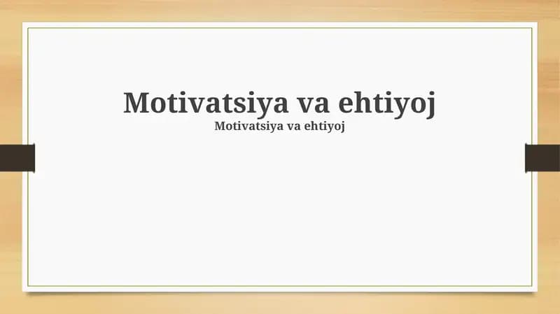 Motivatsiya va ehtiyoj