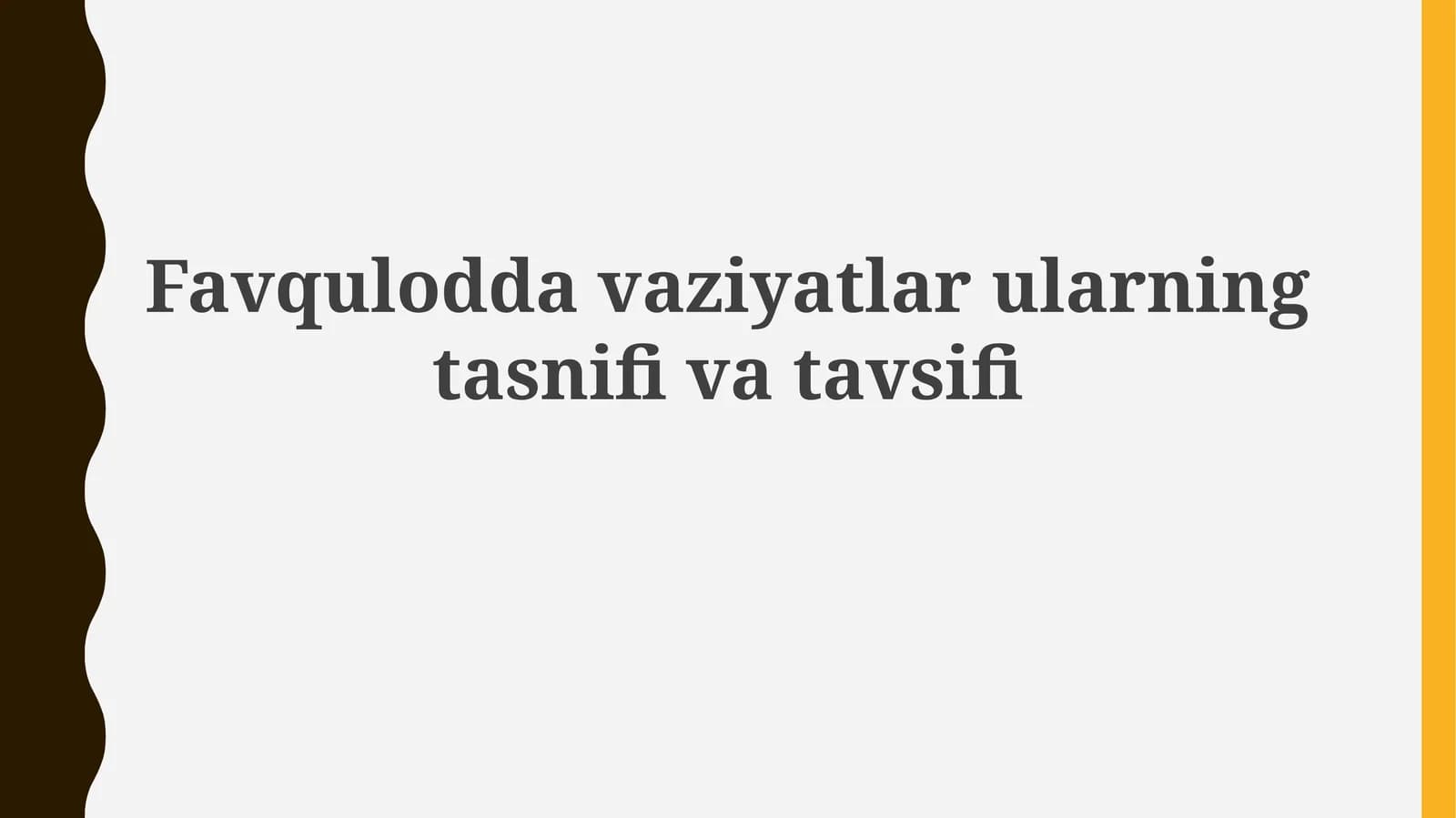 Favqulodda vaziyatlarning tasnifi va turlari