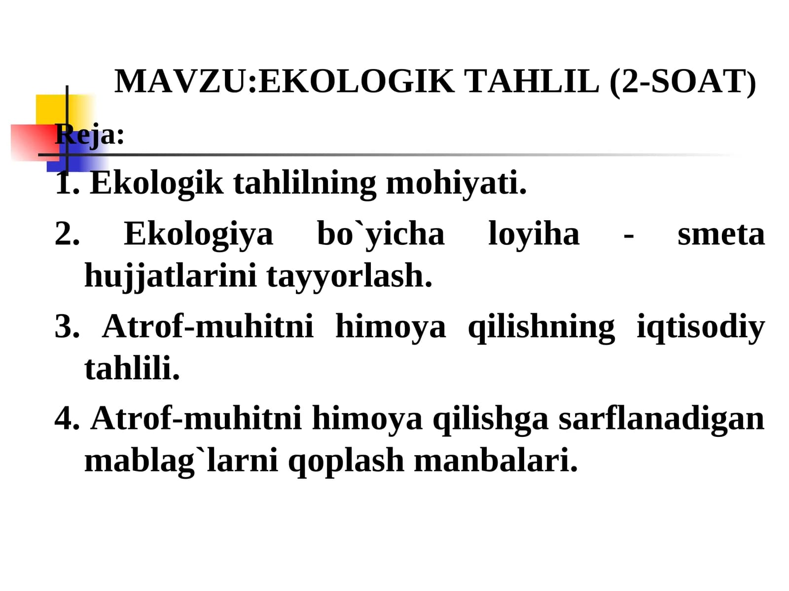 EKOLOGIK TAHLIL (2-SOAT)