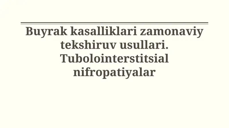 Buyrak kasalliklari: zamonaviy tekshirish usullari