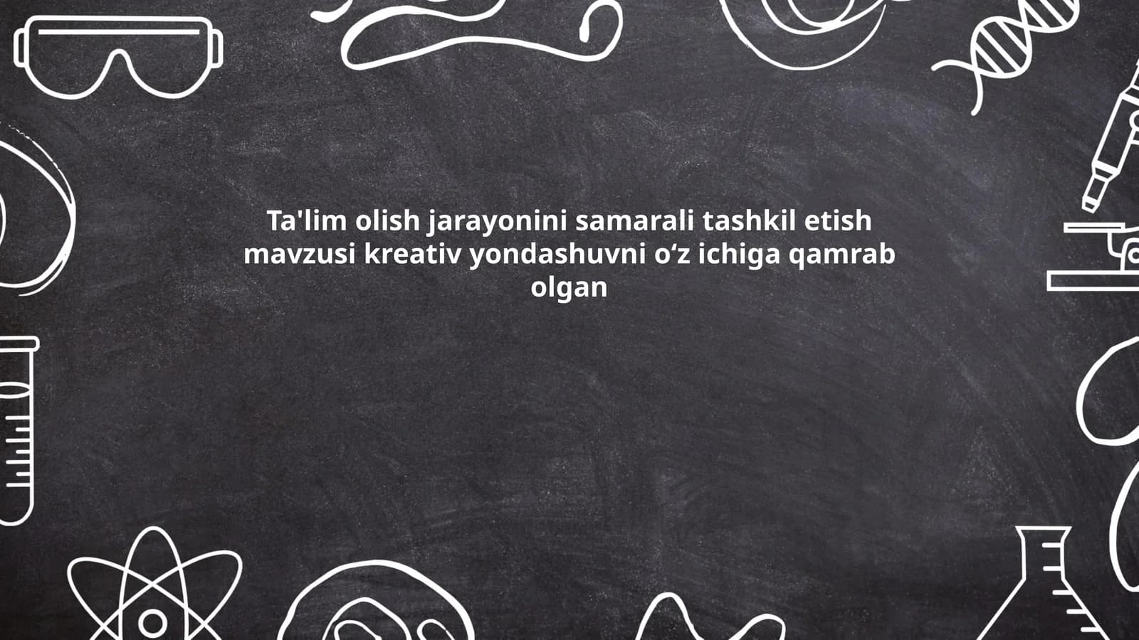 Ta'lim olish jarayonini samarali tashkil etish